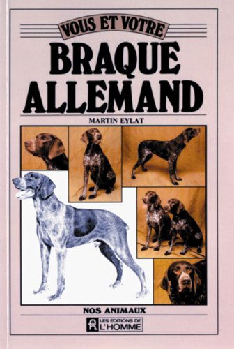Vous et votre Braque allemand