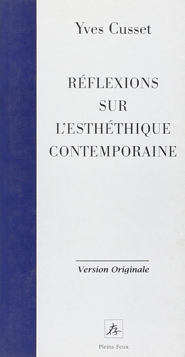 Réflexions sur l'esthétique contemporaine