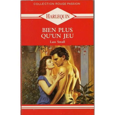 Lass Small Bien plus qu'un jeu Harlequin rouge passion 396