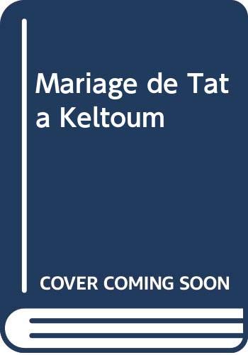Couverture de Le mariage de Tata Keltoum