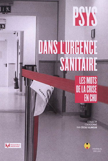 Psys dans l'urgence sanitaire : les mots de la crise en CHU