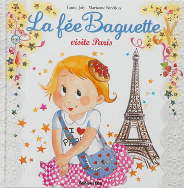 La fée Baguette. Vol. 17. La fée Baguette visite Paris