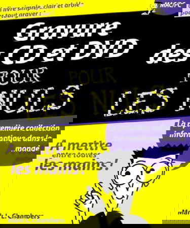 La gravure des CD et des DVD pour les nuls