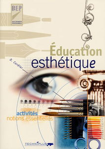 Education esthétique, BEP seconde professionnelle : activités notions essentielles