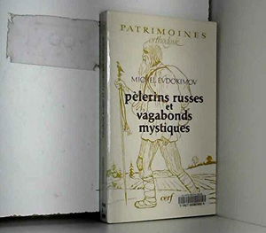 Pèlerins russes et vagabonds mystiques