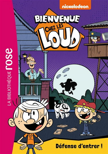 Bienvenue chez les Loud. Vol. 19. Défense d'entrer !