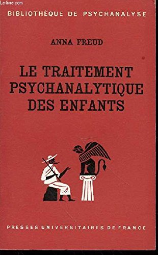 Couverture de Le traitement psychanalytique des enfants. Bibliothèque de psychanalyse.