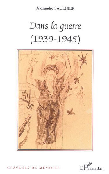 Dans la guerre : 1939-1945