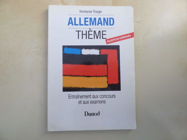 Allemand, thème : méthode, sujets corrigés et rappels de grammaire ; LV1, LV2