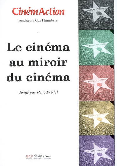 CinémAction, n° 124. Le cinéma au miroir du cinéma