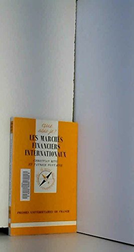 Les Marchés financiers internationaux : Le marché international des capitaux (Que sais-je)