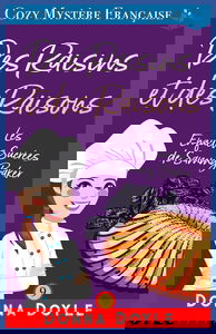 Des Raisins et des Raisons: Les Enquêtes Sucrées de Sammy Baker