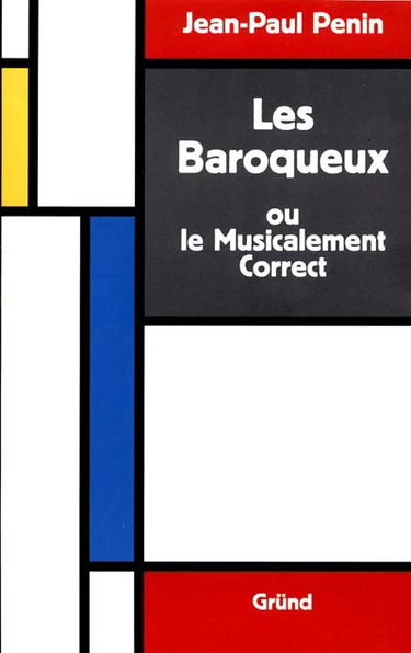 Les baroqueux ou Le musicalement correct