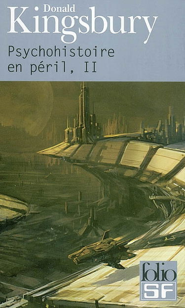 Psychohistoire en péril. Vol. 2