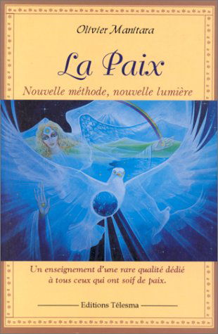 La paix : nouvelle méthode, nouvelle lumière