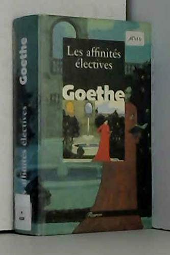 Les affinités électives