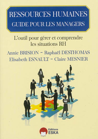 Guide de pilotage du manager : outil d'accompagnement des managers à la compréhension des sujets RH