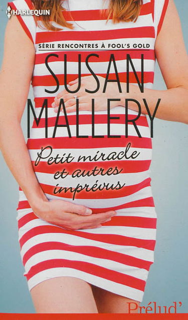 Petit miracle et autres imprévus : rencontres à Fool's Gold