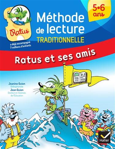 Ratus et ses amis. Méthode de lecture traditionnelle : 5-6 ans