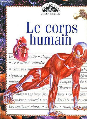 Le corps humain (Les clés de la connaissance)