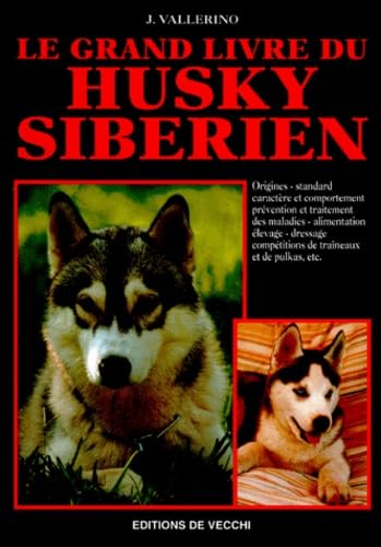 Le grand livre du husky sibérien