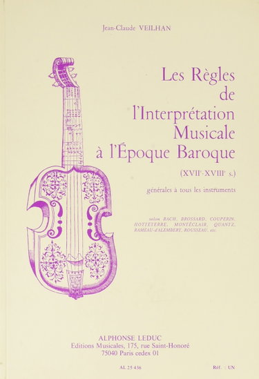 Couverture de Les Règles de l'interprétation musicale à l'Epoque Baroque