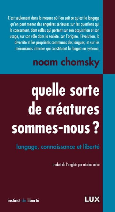 Quelle sorte de créatures sommes-nous ? : langage, connaissance et liberté