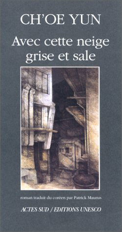 Avec cette neige grise et sale