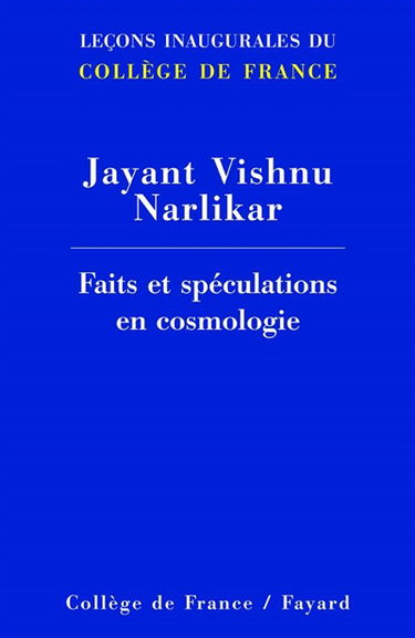Faits et spéculations en cosmologie