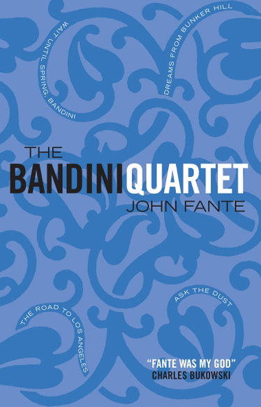 Couverture de The Bandini Quartet: Wait Until Spring, Bandini: The Road to Los Angeles: Ask the Dust: Dreams from Bunker Hill