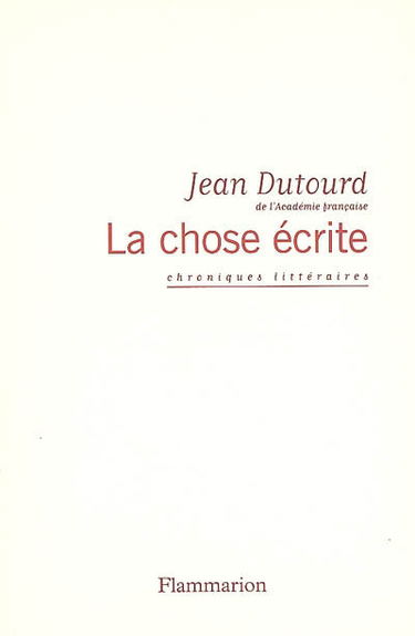 La chose écrite : chroniques littéraires