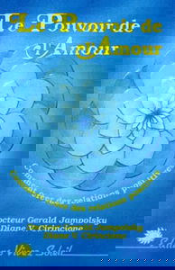 Le pouvoir de l'amour : comment créer des relations positives