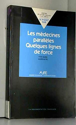 Les Médecines parallèles : quelques lignes de force