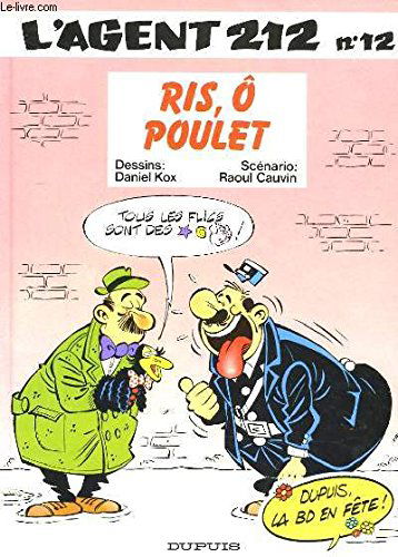L'agent 212, tome 12 : Ris, ô poulet