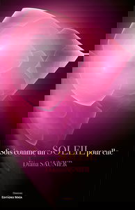 Sois comme un soleil pour elle: Passage(s)...