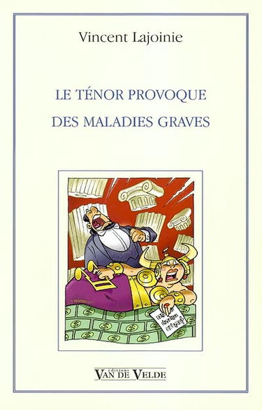 Le ténor provoque des maladies graves
