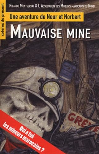 Mauvaise Mine: Une aventure de Nour et Norbert