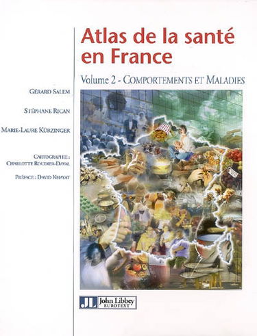 Atlas de la santé en France. Vol. 2. Comportements et maladies