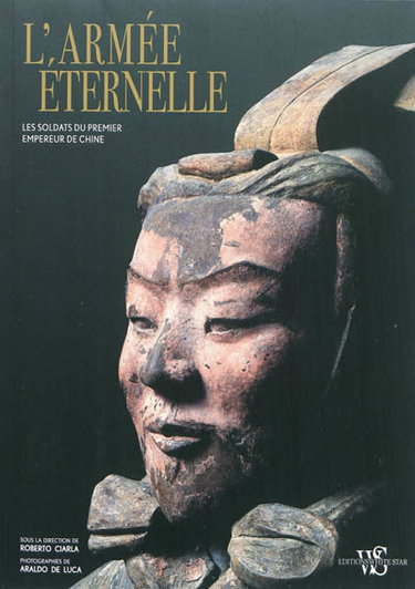 Couverture de L'armée éternelle : les soldats du premier empereur de Chine