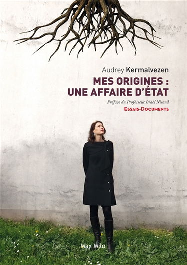 Mes origines : une affaire d'Etat