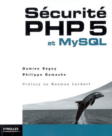 Sécurité PHP 5 et MySQL