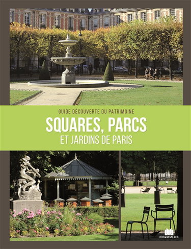 Squares, parcs et jardins de Paris