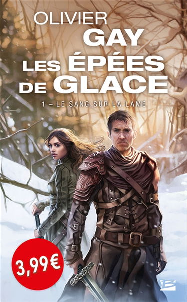 Les épées de glace. Vol. 1. Le sang sur la lame