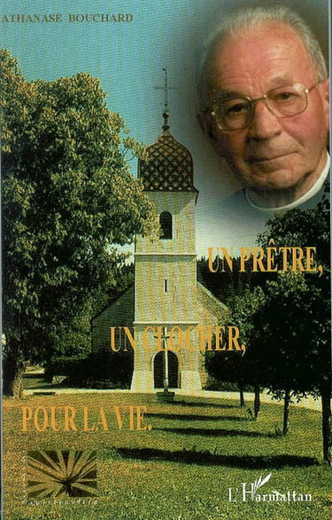 Un prêtre, un clocher, pour la vie : l'abbé Pierre Cucherousset : type du prêtre enraciné, 60 ans pasteur et guide de la même communauté paroissiale, Noël-Cerneux-La Chenalotte, 1942-2002