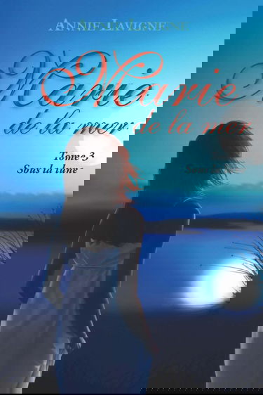 Marie de la mer Tome 3: Sous la lune