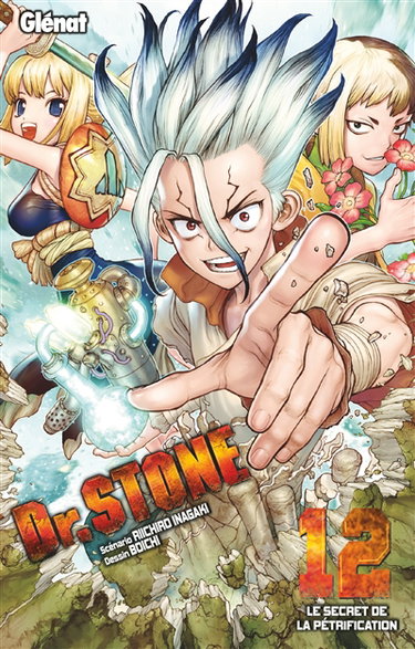 Dr Stone. Vol. 12. Le secret de la pétrification