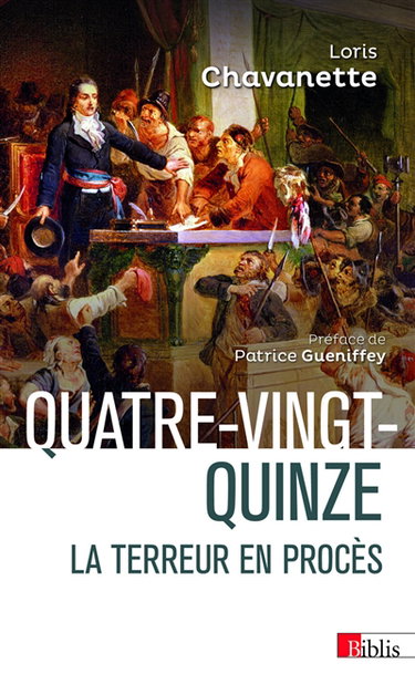 Couverture de Quatre-vingt-quinze : la Terreur en procès par Loris Chavanette