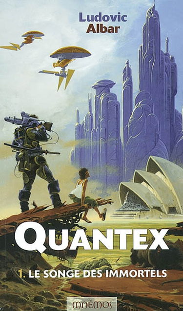 Quantex. Vol. 1. Le songe des immortels