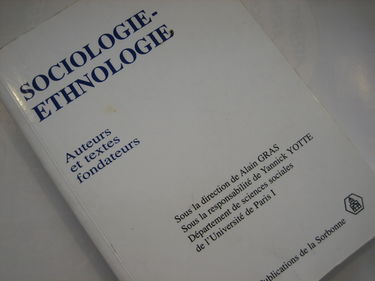 Sociologie-Ethnologie. Auteurs et textes fondateurs