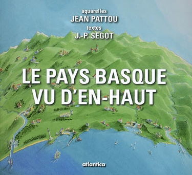 Le Pays basque vu d'en haut